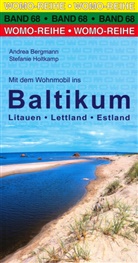 Andrea Bergmann, Stefani Holtkamp, Stefanie Holtkamp, WOMO - Mit dem Wohnmobil ins Baltikum