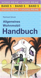 Waltraud Roth-Schulz, Reinhard Schulz, WOMO - Allgemeines Wohnmobil Handbuch