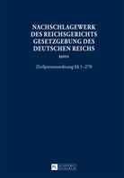 Hans Peter Glöckner, Werner Schubert - Nachschlagewerk des Reichsgerichts - Gesetzgebung des Deutschen Reichs