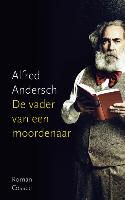 Alfred Andersch - De vader van een moordenaar