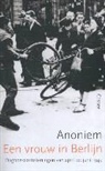 Anoniem - Een vrouw in Berlijn