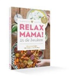 Elsbeth Teeling, Petra De Hamer, Tal Maes - Relax Mama in de keuken