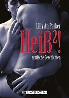 Lilly A. Parker, Lilly An Parker - Heiß Hoch 2!