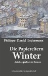 Philippe D. Ledermann, Philippe Daniel Ledermann - Die Papiereltern - Bd.4: Winter
