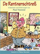 Paul Tremmel - De Rentnerschtreß