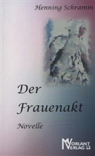 Henning Schramm - Der Frauenakt