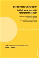 Steffen Höhne, Jacque Lajarrige, Jacques Lajarrige, Dorl Merchiers, Dorle Merchiers - Kann Literatur Zeuge sein?- La littérature peut-elle rendre témoignage ?