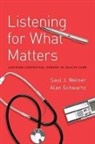 Alan Schwartz, Alan Weiner Schwartz, Saul Weiner, Saul (Prof Weiner, Saul J. Weiner - Listening for What Matters