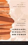 Erez (Senior Lecturer in Linguistics Levon, Erez Mendes Levon, Erez Levon, Erez (Senior Lecturer in Linguistics Levon, Levon Erez, Ronald Beline Mendes... - Language, Sexuality, and Power