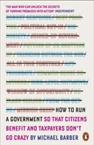 Michael Barber, Barber Michael - How to Run A Government