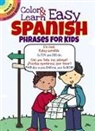 Roz Fulcher - Color & Learn Easy Spanish Phrases for Kids