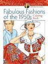 Ming-Ju Sun - Creative Haven Fabulous Fashions of the 1950s Coloring Book