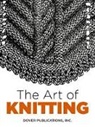 Butterick Publishing Co, Butterick Publishing Co., Butterick Publishing Company, Butterick Publishing Co., Dover Publications Inc - Art of Knitting