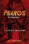 Guy Boothby - Pharos, the Egyptian: (Forthcoming)