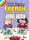 Roz Fulcher - Color & Learn Easy French Phrases for Kids
