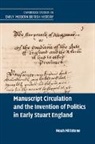 Noah Millstone, Noah (University of Bristol) Millstone, Millstone Noah - Manuscript Circulation and the Invention of Politics in Early Stuart