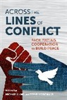 Michael Mcdonald Lund, Michael Lund, Lund Michael, Steve McDonald, McDonald Steve - Across the Lines of Conflict