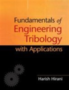 Harish Hirani, Harish (Indian Institute of Technology Hirani, Hirani Harish - Fundamentals of Engineering Tribology With Applications