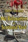John Creasey - No Relaxation At Scotland Yard