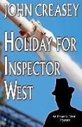 John Creasey - Holiday for Inspector West
