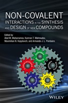 Maximilian N. Kopylovich, Abel M. Maharramov, Abel M. (Baku State University Maharramov, Abel M. Mahmudov Maharramov, Kamran T. Mahmudov, Armando J. L. Pombeiro... - Non-Covalent Interactions in the Synthesis and Design of New Compounds