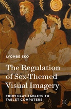 Bagaric, Lyombe Eko - Regulation of Sex-Themed Visual Imagery