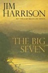 Harrison, Jim Harrison - The Big Seven