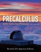 Jacqueline M Dewar, Jacqueline M. Dewar, Zill, Dennis G Zill, Dennis G. Zill, Dennis G. Dewar Zill - Precalculus With Calculus Previews