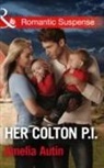 Amelia Autin - Coltons of Texas (5) - Her Colton P.i.