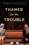 Tommy Wallach, Wallach Tommy - Thanks for the Trouble