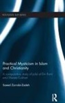Saeed Zarrabi-Zadeh, Saeed (University of Erfurt Zarrabi-Zadeh, Zarrabi-Zadeh Saeed - Practical Mysticism in Islam and Christianity