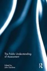 John Gardner, John (University of Stirling Gardner, John Gardner - Public Understanding of Assessment
