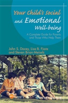 Steven Brion-Meisels, John Dacey, John S Dacey, John S. Dacey, John S. (Boston College) Fiore Dacey, John S. Fiore Dacey... - Your Child''s Social and Emotional Well-Being