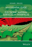 Leonard J Brillson, Leonard J. Brillson, Lj Brillson - Essential Guide to Electronic Material Surfaces and Interfaces