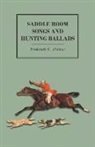 Frederick C. Palmer - Saddle Room Songs and Hunting Ballads