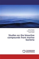 Geha AbouElela, Gehan AbouElela, Yousry Gohar, Saha Hassan, Sahar Hassan - Studies on the bioactive compounds from marine bacteria