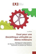 Luc Michel, Michel-l - Essai pour une bio ethique