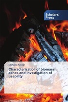 Michaela Kröppl - Characterization of biomass ashes and investigation of usability