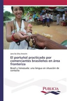 Jane Da Silva Amorim - El portuñol practicado por comerciantes brasileños en área fronteriza