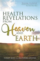 Tommy Rosa, Dr Stephen Sinatra, Stephen Sinatra - Health Revelations from Heaven and Earth