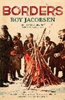 Roy Jacobsen, Jacobsen Roy - Borders