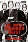 Gordon Bowers, Nigel Cawthorne - The Great Diamond Heist