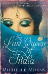 Michelle Moran - The Last Queen Of India