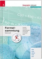 Wolfgang Fischer, Kathrin Gerstendorf, Helmut Girlinger, Theresia Klonner, Markus Paul, Friedrich Tinhof - Formelsammlung Mathematik