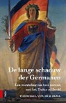 Th. H. von der Dunk, Th.H. von der Dunk, Thomas H. von der Dunk, Philip Veit - De lange schaduw der Germanen