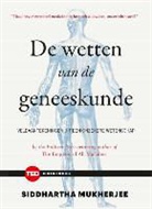 Siddharta Mukherjee - De wetten van de geneeskunde