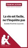 Ludivin Auneau, Ludivine Auneau, lePetitLittéraire, lePetitLittéraire. fr - La vie est facile, ne t'inquiète pas d'Agnès Martin-Lugand (Fiche de lecture)