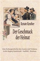 Renate Reuther, Renate (Dr.) Reuther - Der Geschmack der Heimat