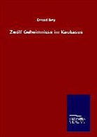 Essad Bey - Zwölf Geheimnisse im Kaukasus