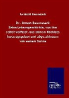 Reinhold Baumstark - Dr. Anton Baumstark